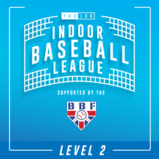 The 108 Indoor Baseball - Six-A-Side - Level 2